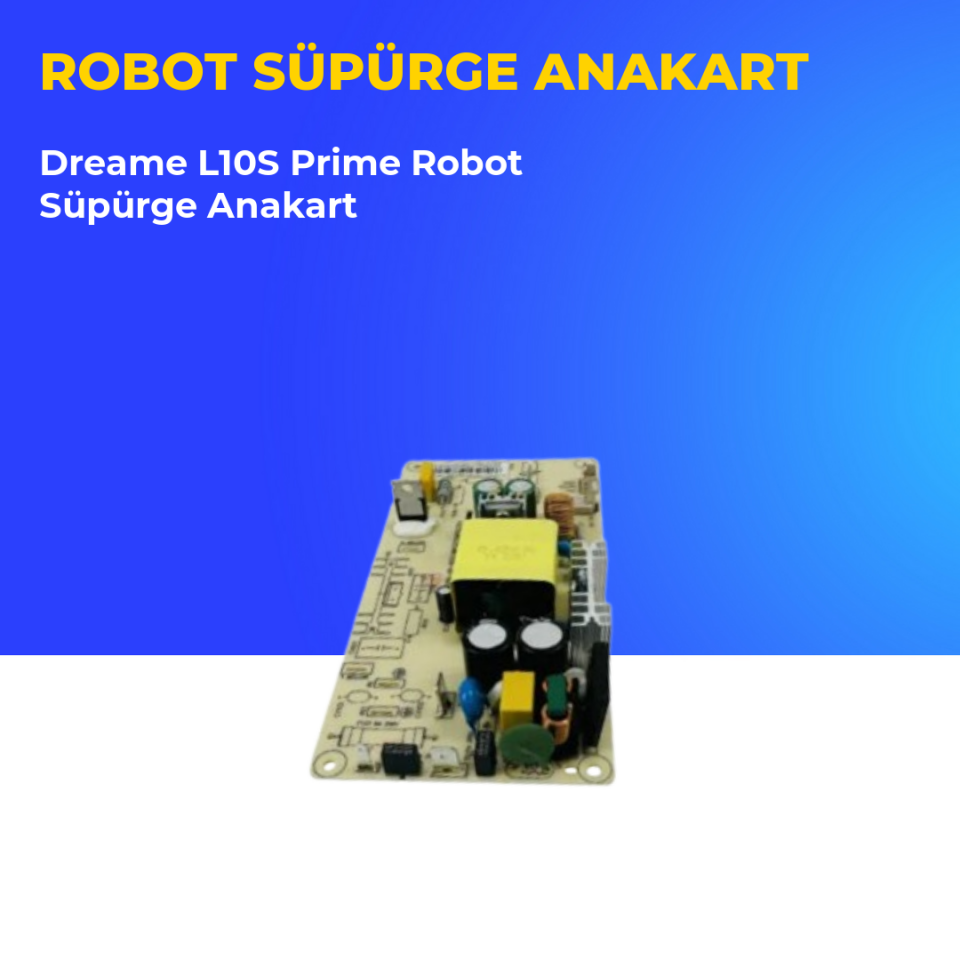 Dreame L10S Prime Robot Süpürge Anakart