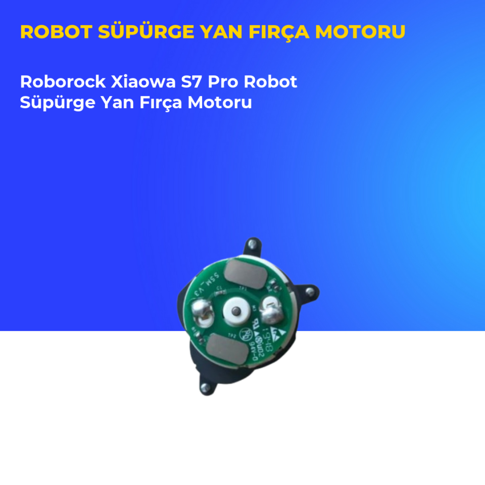 Roborock Xiaowa S7 Pro Robot Süpürge Yan Fırça Motoru