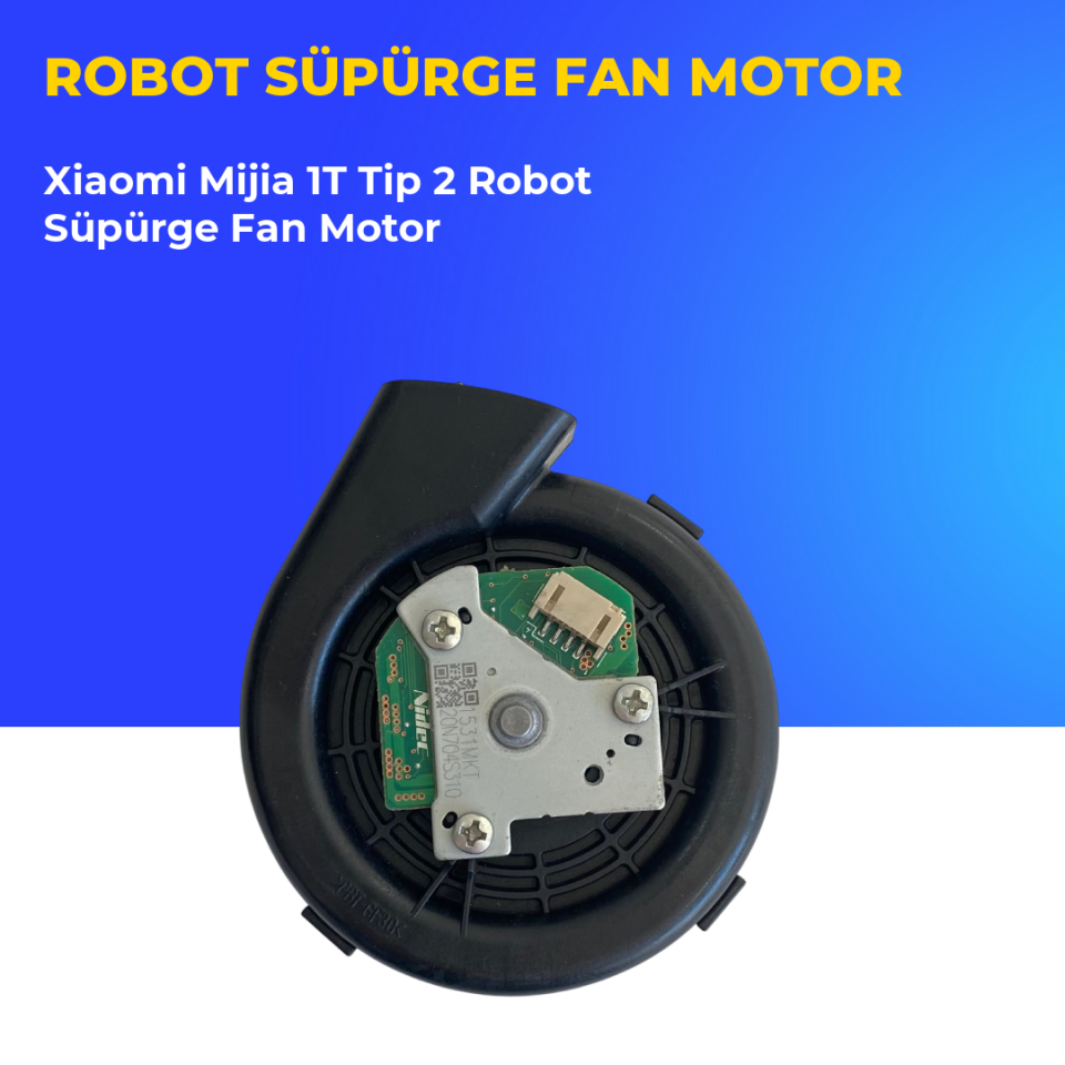 Xiaomi Mijia 1T Tip 2 Robot Süpürge Fan Motor