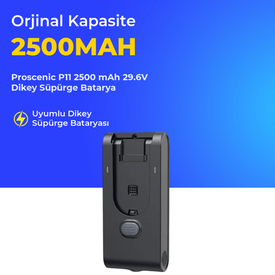 Proscenic P11 2500 mAh 29.6V Dikey Süpürge Batarya