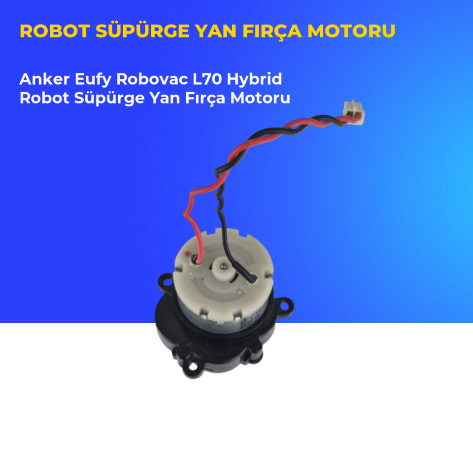 Anker Eufy Robovac L70 Hybrid Robot Süpürge Yan Fırça Motoru