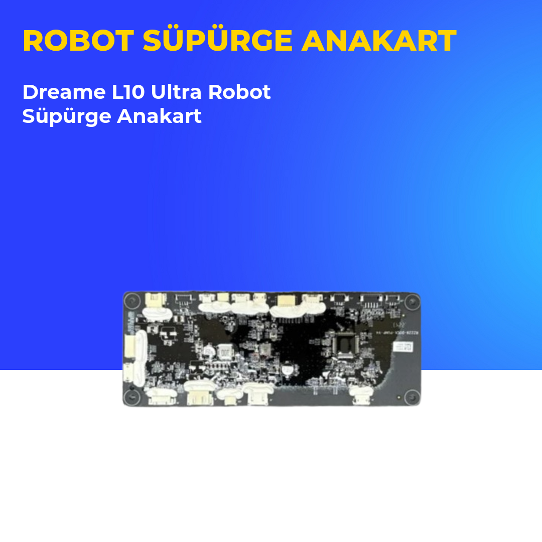 Dreame L10 Ultra Robot Süpürge Anakart