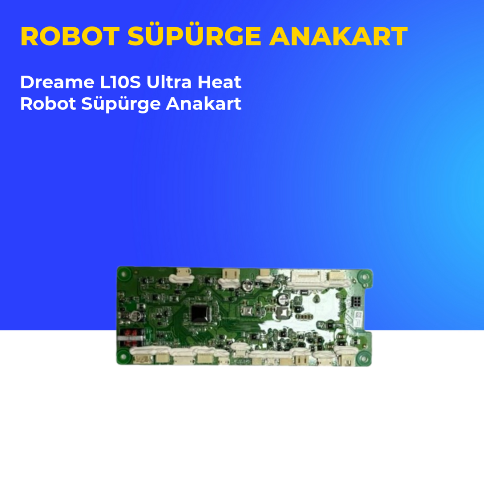 Dreame L10S Ultra Heat Robot Süpürge Anakart