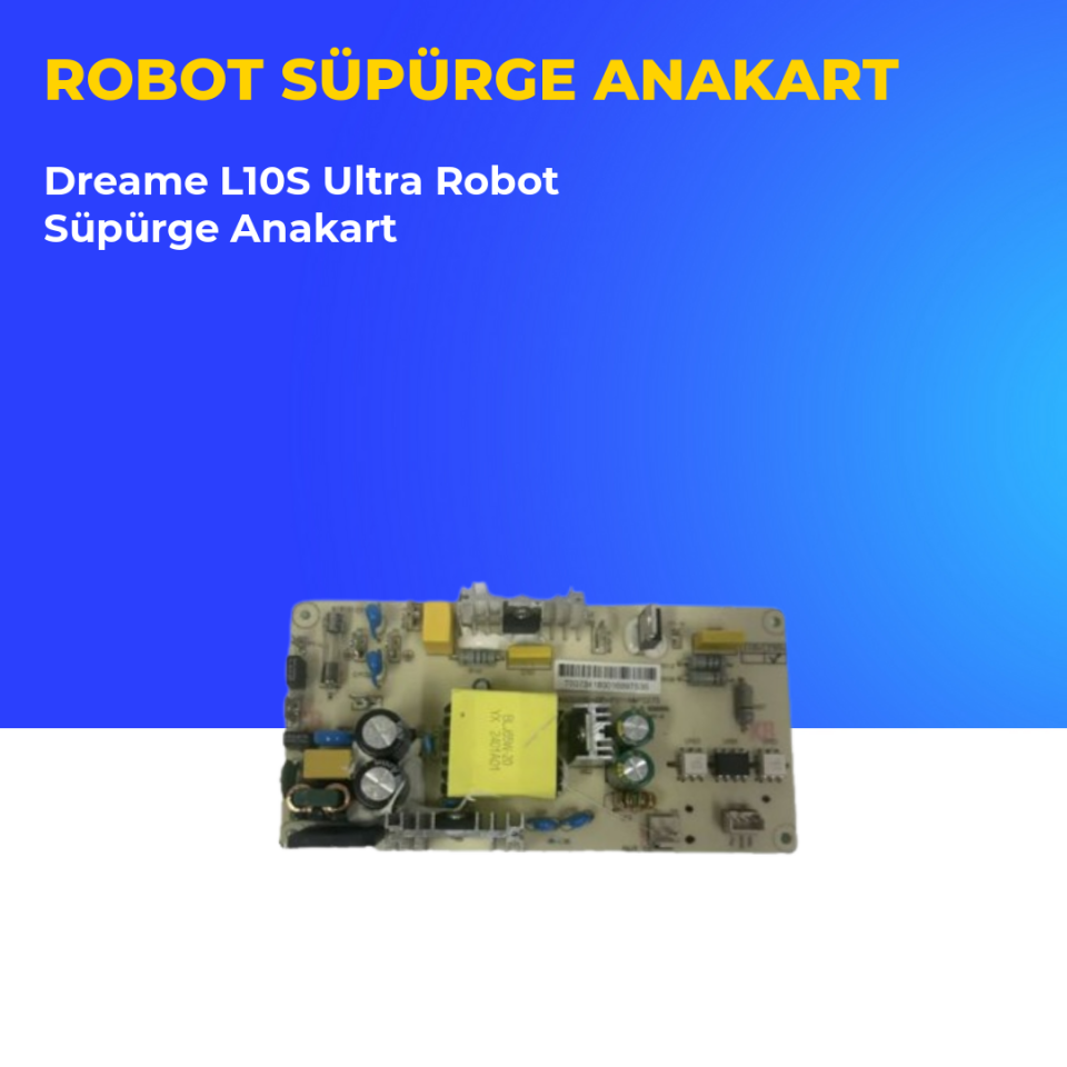 Dreame L10S Ultra Robot Süpürge Anakart