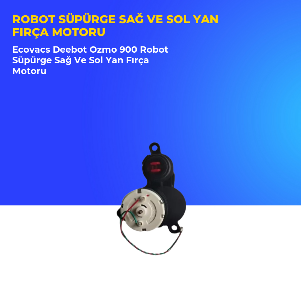 Ecovacs Deebot Ozmo 900 Robot Süpürge Sağ Ve Sol Yan Fırça Motoru