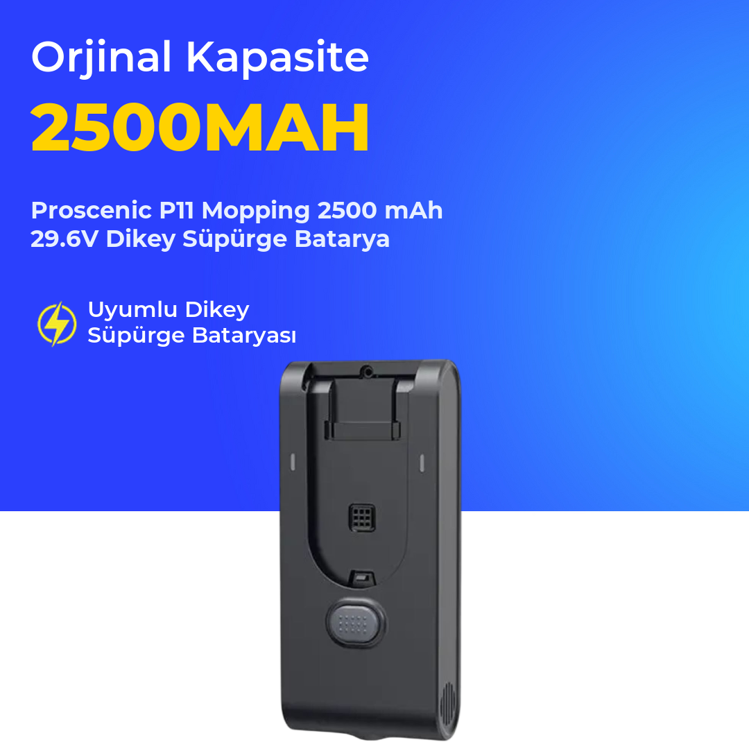 Proscenic P11 Mopping 2500 mAh 29.6V Dikey Süpürge Batarya