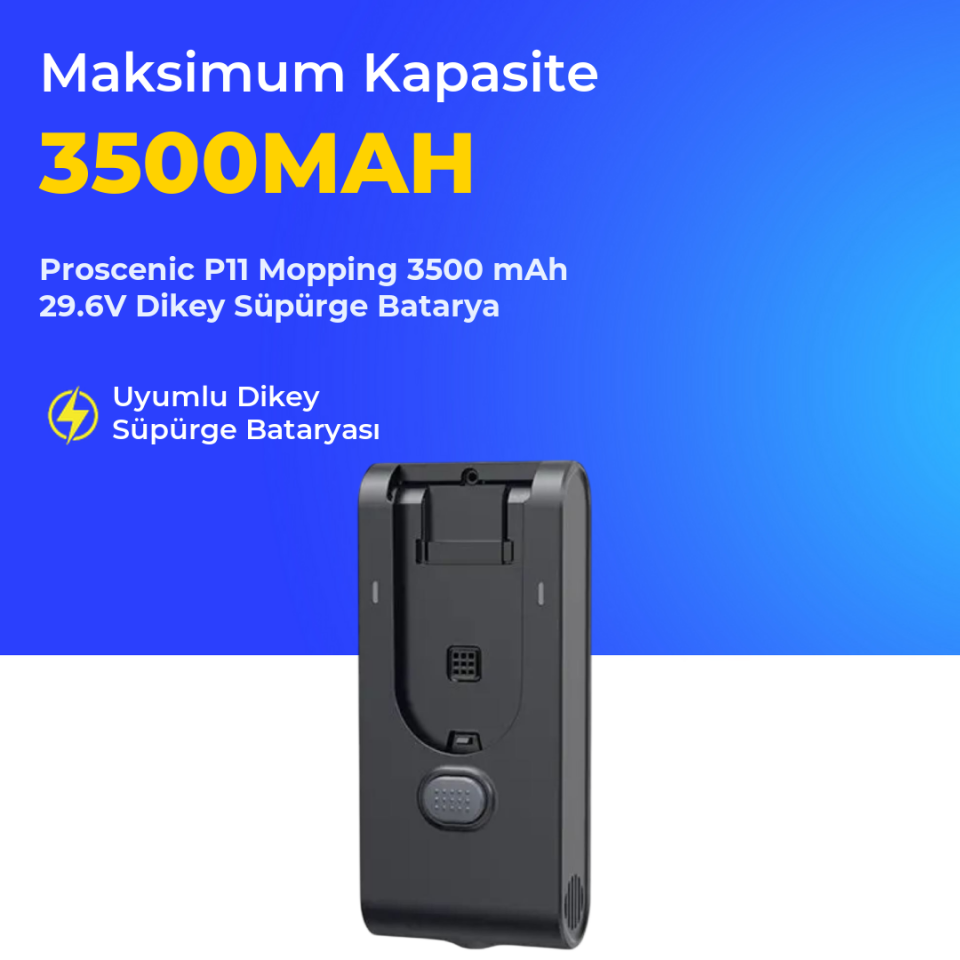 Proscenic P11 Mopping 3500 mAh 29.6V Dikey Süpürge Batarya