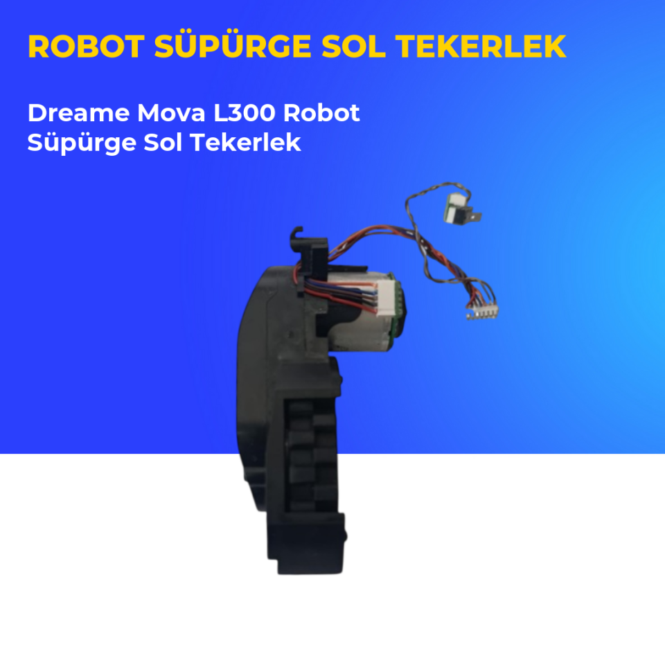 Dreame Mova L300 Robot Süpürge Sol Tekerlek