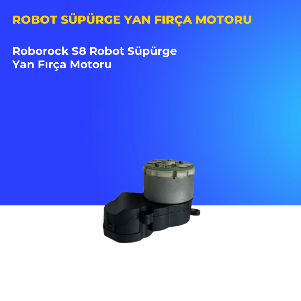 Roborock S8 Robot Süpürge Yan Fırça Motoru