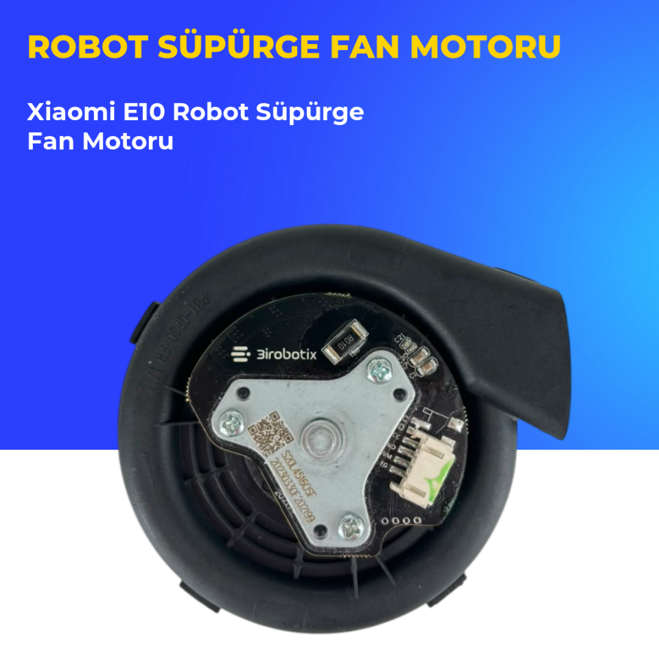 Xiaomi E10 Robot Süpürge Fan Motoru