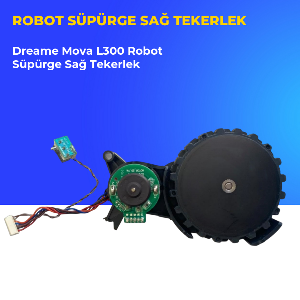 Dreame Mova L300 Robot Süpürge Sağ Tekerlek