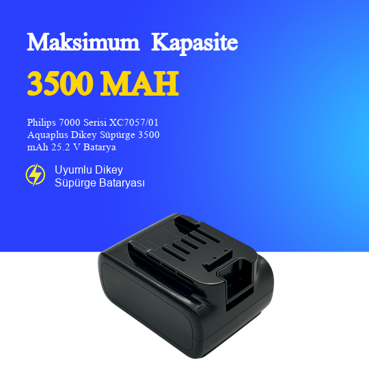 Philips 7000 Serisi XC7057/01 Aquaplus Dikey Süpürge 3500 mAh 25.2 V Batarya – Orjinal Uyumlu Uzun Ömürlü, Yüksek Performans Pil