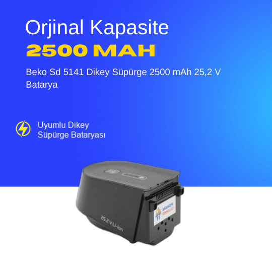 Beko Sd 5141 Dikey Süpürge 2500 mAh 25,2 V  Batarya – Orjinal Uyumlu Uzun Ömürlü, Yüksek Performans Pil