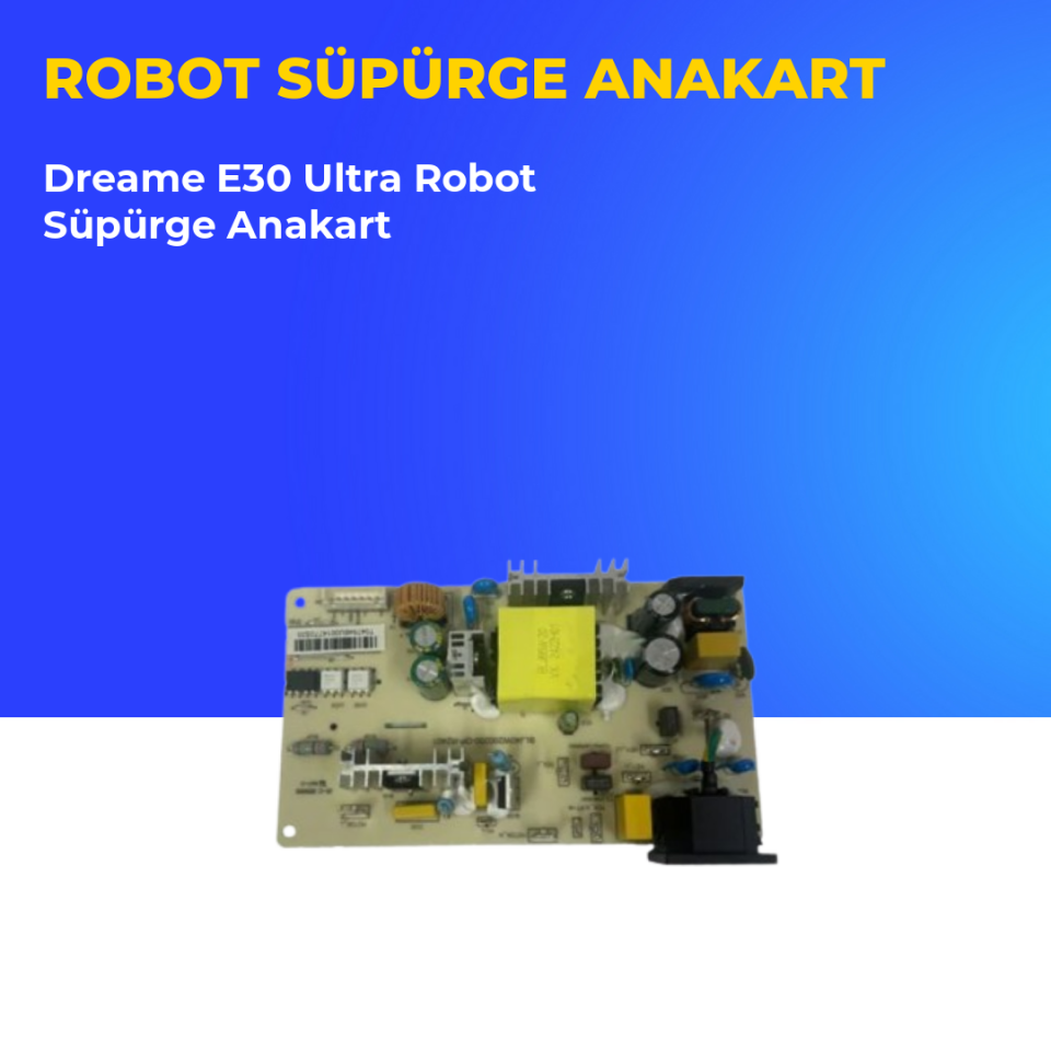 Dreame E30 Ultra Robot Süpürge Anakart