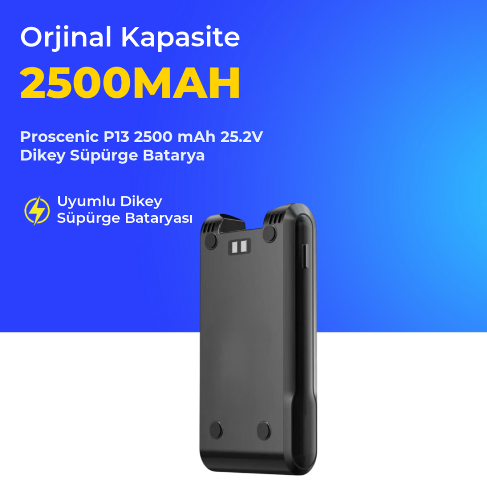 Proscenic P13 2500 mAh 25.2V Dikey Süpürge Batarya