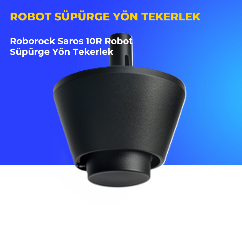 Roborock Saros 10R Robot Süpürge Yön Tekerlek