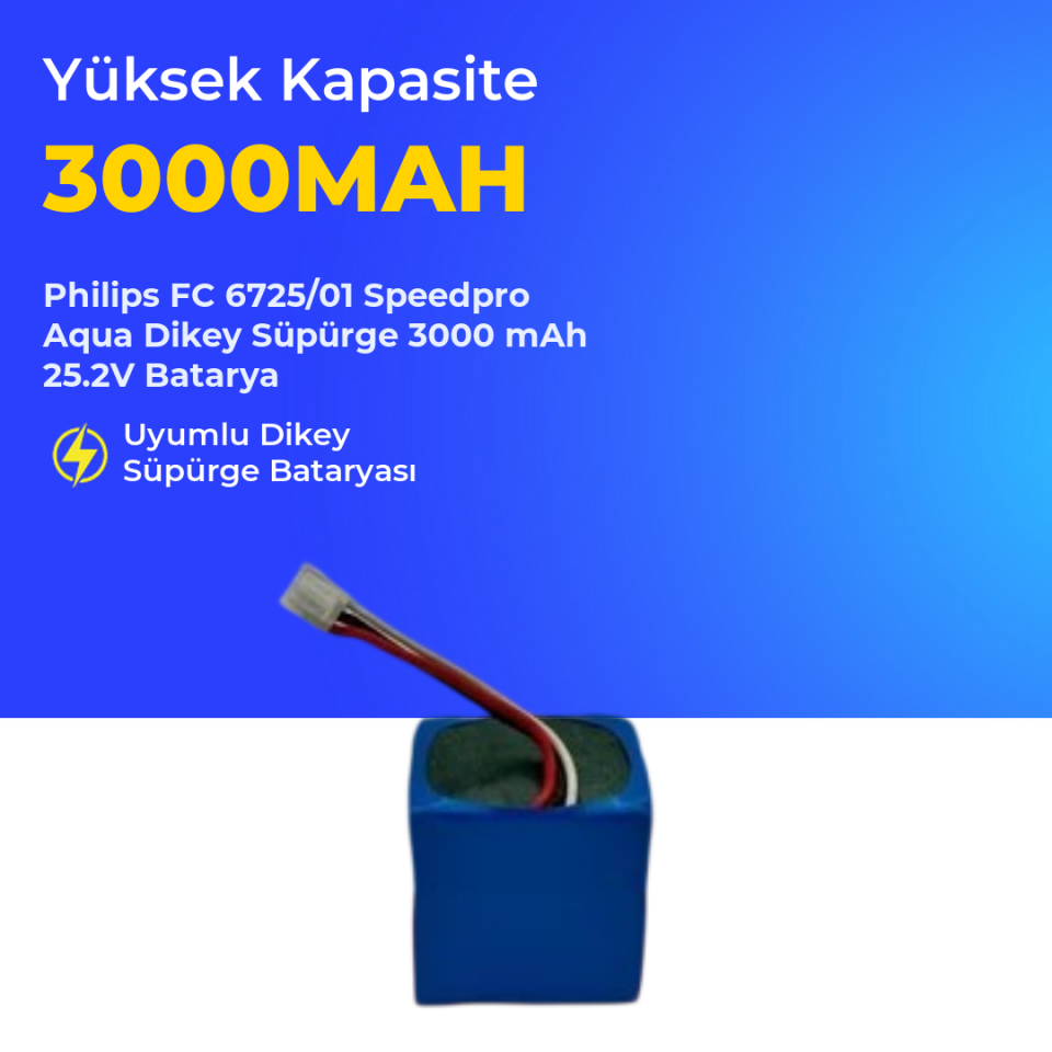 Philips FC 6725/01 Speedpro Aqua Dikey Süpürge 3000 mAh 25.2 V  Batarya – Orjinal Uyumlu Uzun Ömürlü, Yüksek Performans Pil