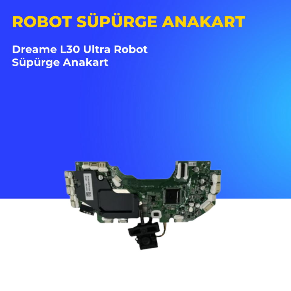 Dreame L30 Ultra Robot Süpürge Anakart
