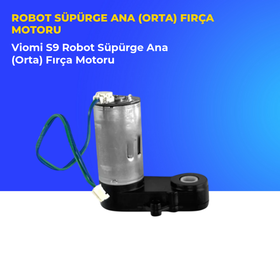 Viomi S9 Robot Süpürge Ana (Orta) Fırça Motoru