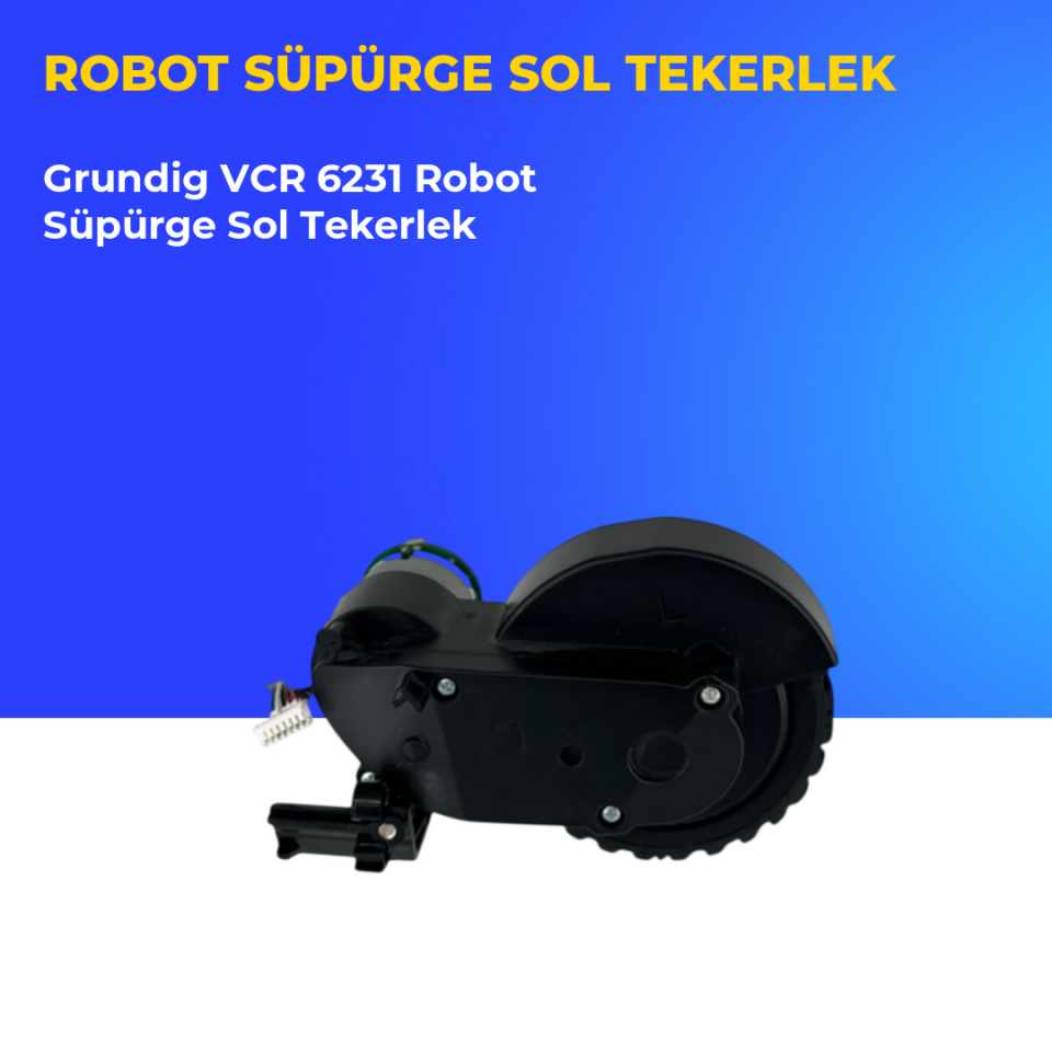 Grundig VCR 6231 Robot Süpürge Sol Tekerlek