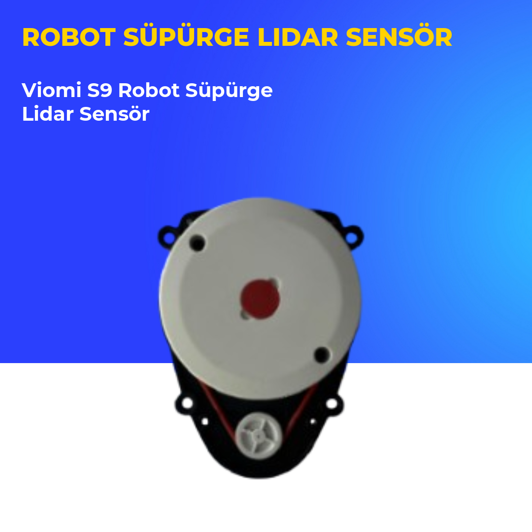 Viomi S9 Robot Süpürge Lidar Sensör