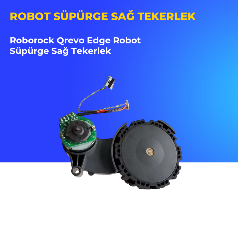 Roborock Qrevo Edge Robot Süpürge Sağ Tekerlek