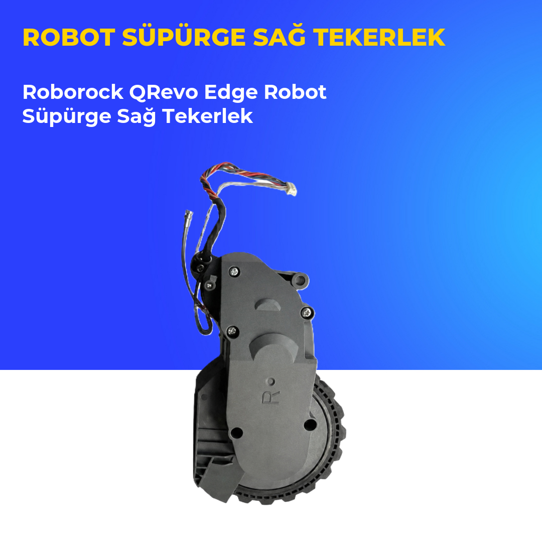 Roborock QRevo Edge Robot Süpürge Sağ Tekerlek