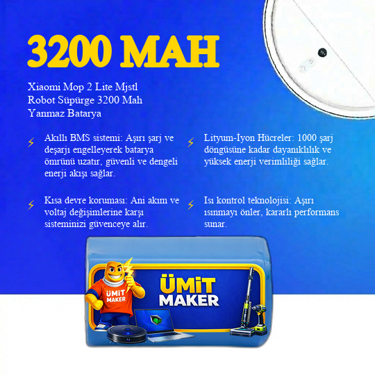 Xiaomi Mop 2 Lite Mjstl Robot Süpürge 3200 Mah Yanmaz Batarya – 14.4V Li-Ion Güç Kaynağı | Sürekli ve Güçlü Temizlik Deneyimi!