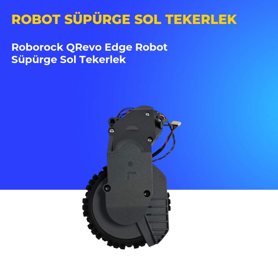 Roborock QRevo Edge Robot Süpürge Sol Tekerlek