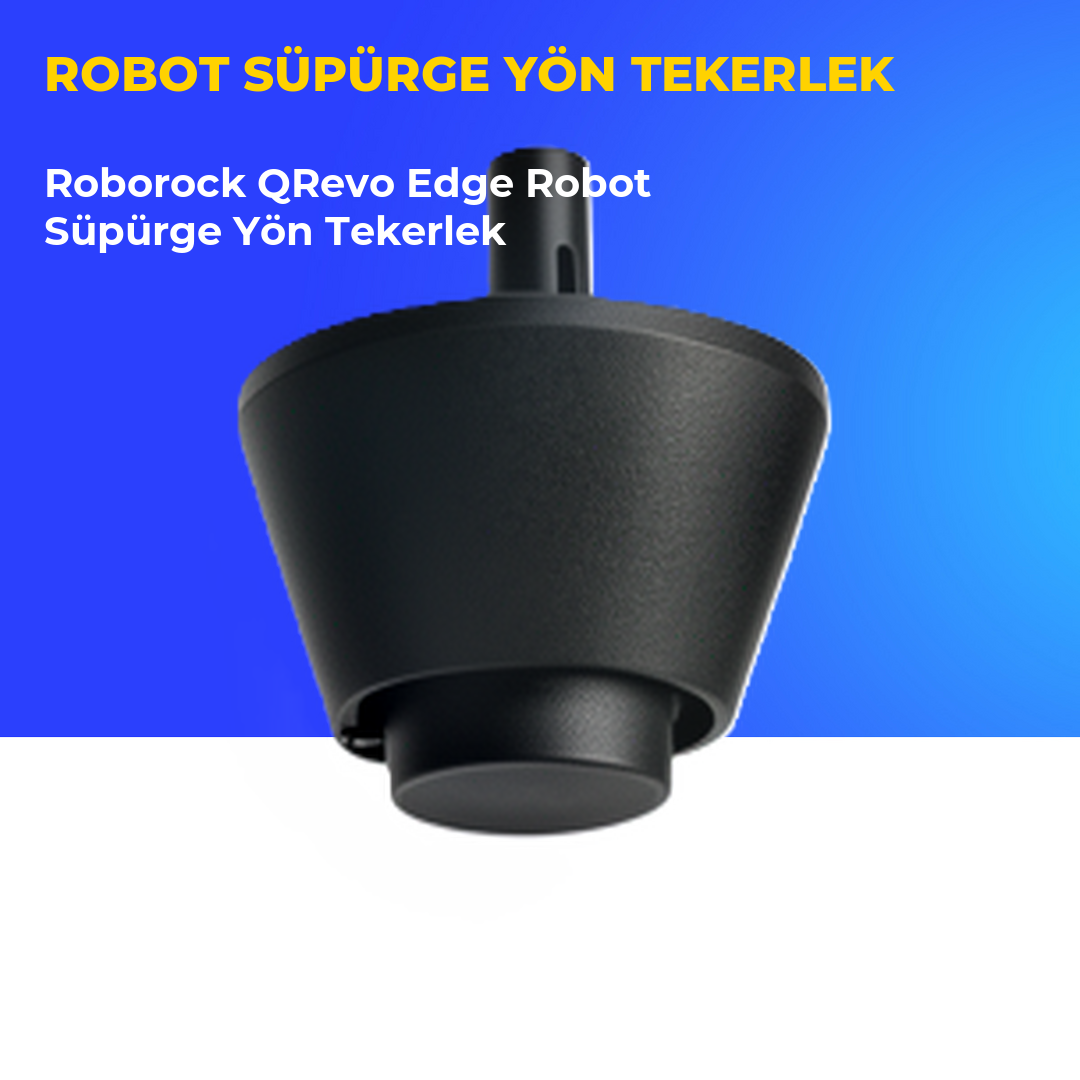 Roborock QRevo Edge Robot Süpürge Yön Tekerlek