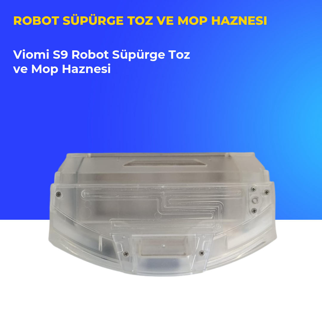 Viomi S9 Robot Süpürge Toz ve Mop Haznesi