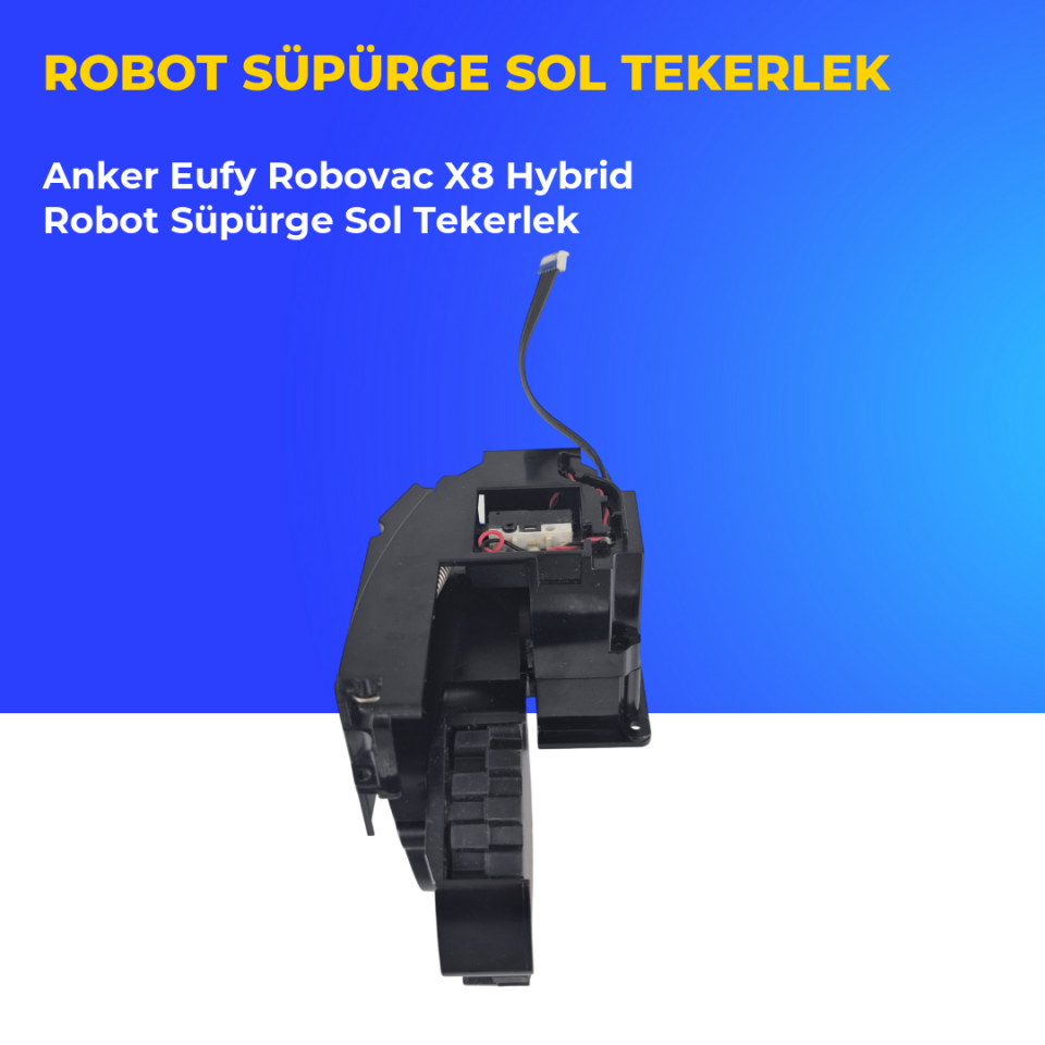 Anker Eufy Robovac X8 Hybrid Robot Süpürge Sol Tekerlek