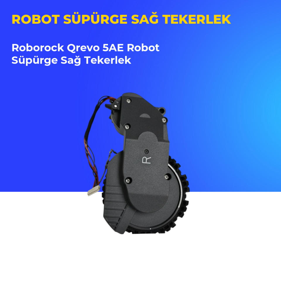 Roborock QRevo 5AE Robot Süpürge Sağ Tekerlek