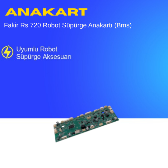 Fakir Rs 720 Robot Süpürge Anakartı