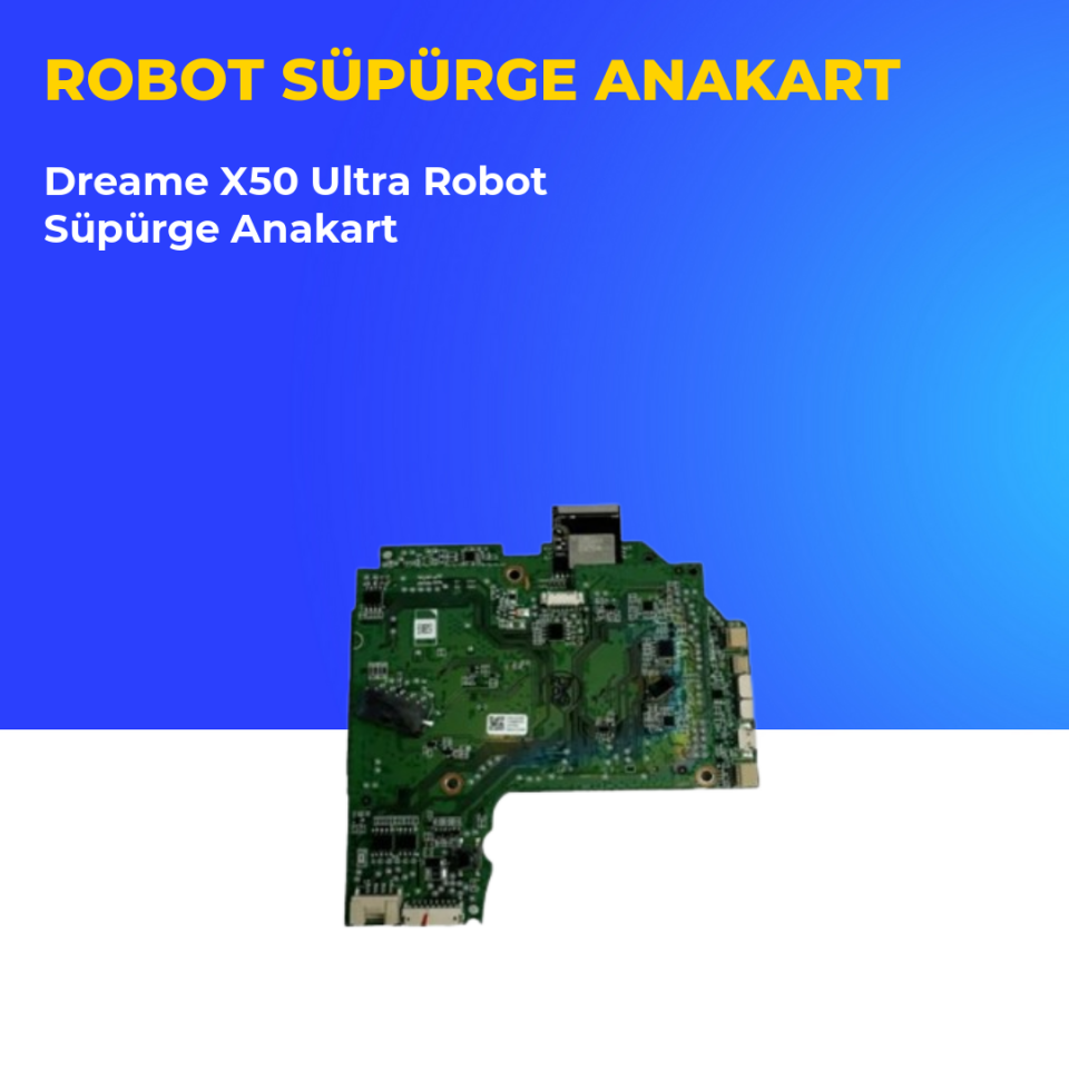 Dreame X50 Ultra Robot Süpürge Anakart