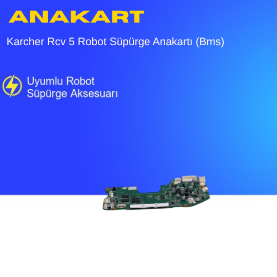 Karcher Rcv 5 Robot Süpürge Anakartı (Bms)