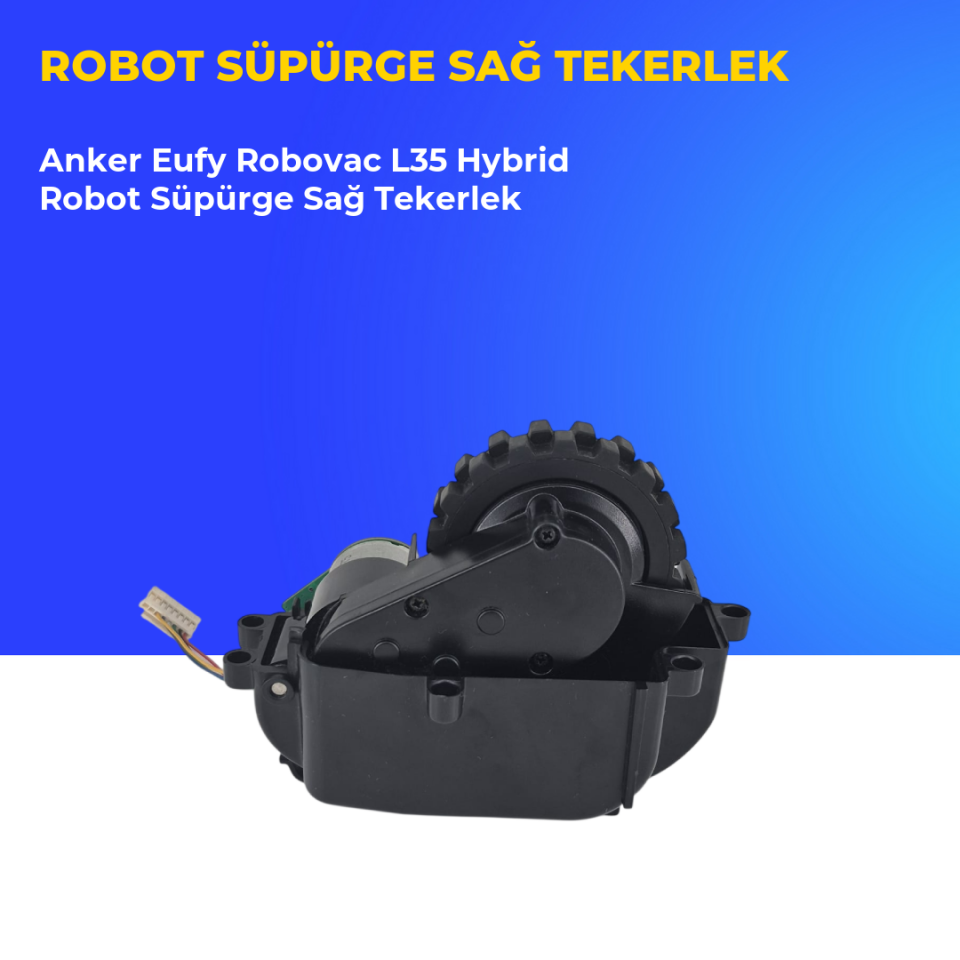 Anker Eufy Robovac L35 Hybrid Robot Süpürge Sağ Tekerlek