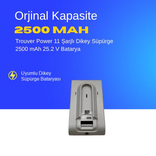 Trouver Power 11 Şarjlı Dikey Süpürge 2500 mAh 25.2 V  Batarya – Orjinal Uyumlu Uzun Ömürlü, Yüksek Performans Pil