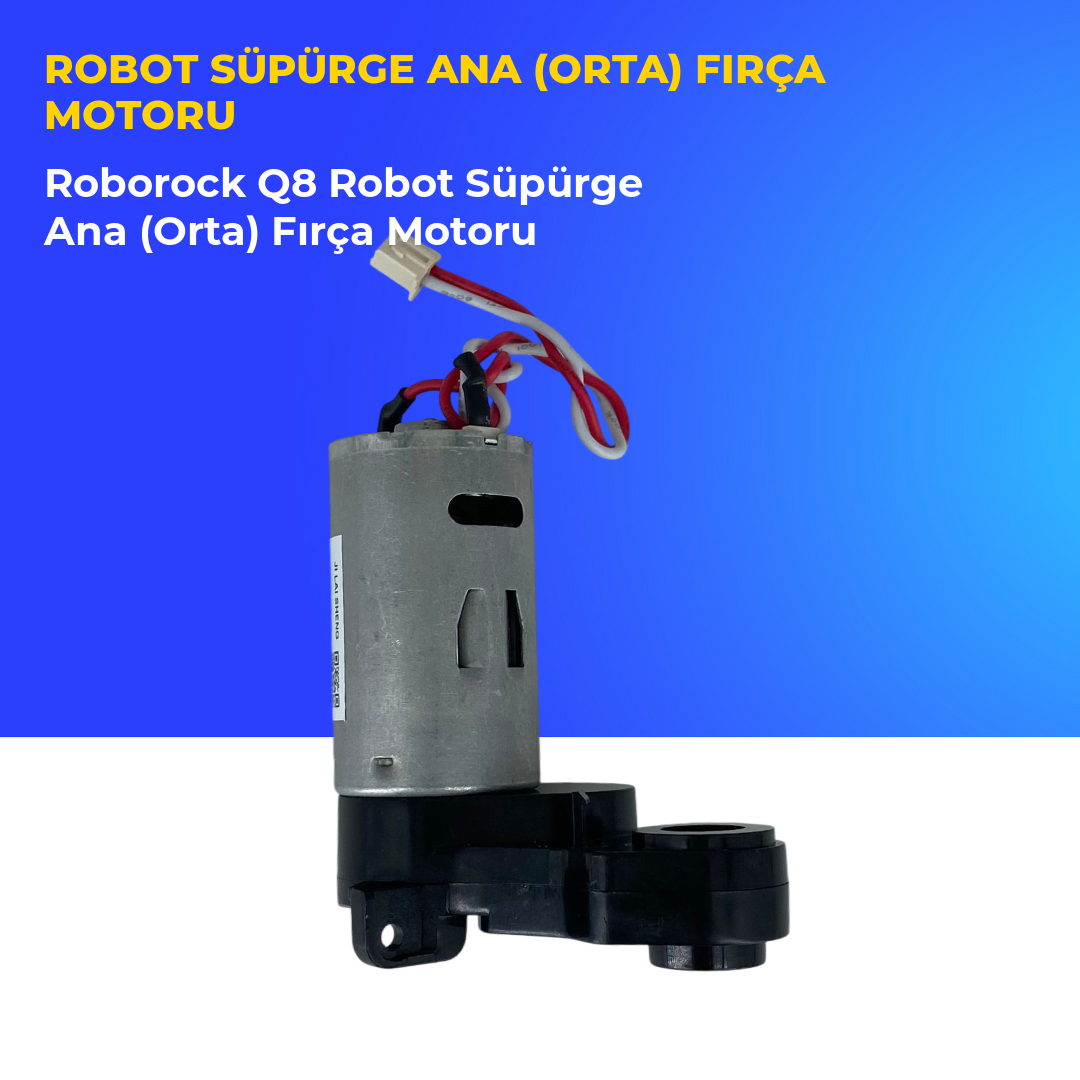 Roborock Q8 Robot Süpürge Ana (Orta) Fırça Motoru