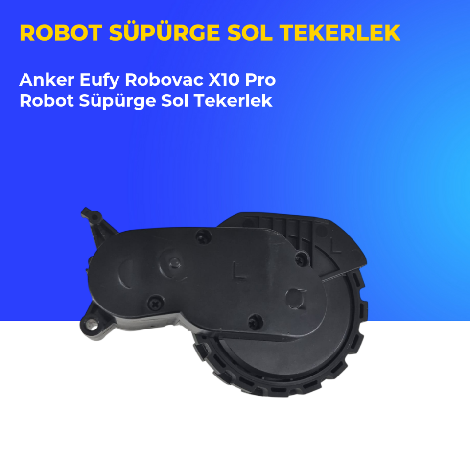 Anker Eufy Robovac X10 Pro Robot Süpürge Sol Tekerlek