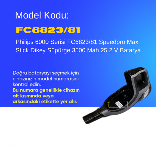 Philips 6000 Serisi FC6823/81 Speedpro Max Stick Dikey Süpürge 3500 Mah 25.2 V Batarya – Orjinal Uyumlu Uzun Ömürlü, Maksimum Performans Pil