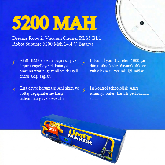 Dreame Robotic Vacuum Cleaner RLS5-BL1 Robot Süpürge 5200 Mah 14.4 V Batarya – Orjinal Uyumlu Uzun Ömürlü, Yüksek Performans Pil