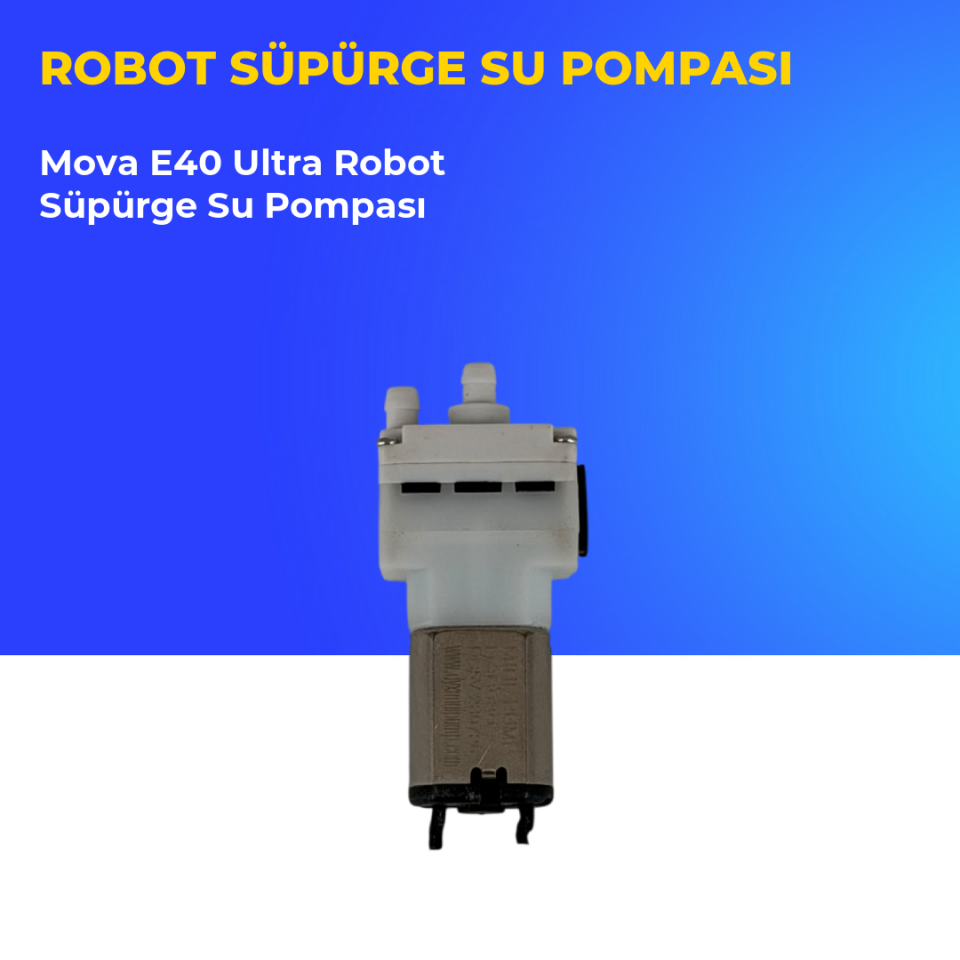 Mova E40 Ultra Robot Süpürge Su Pompası