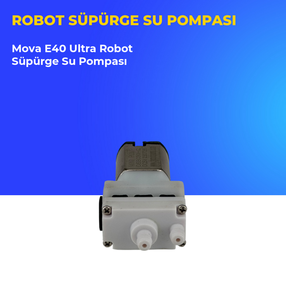 Mova E40 Ultra Robot Süpürge Su Pompası
