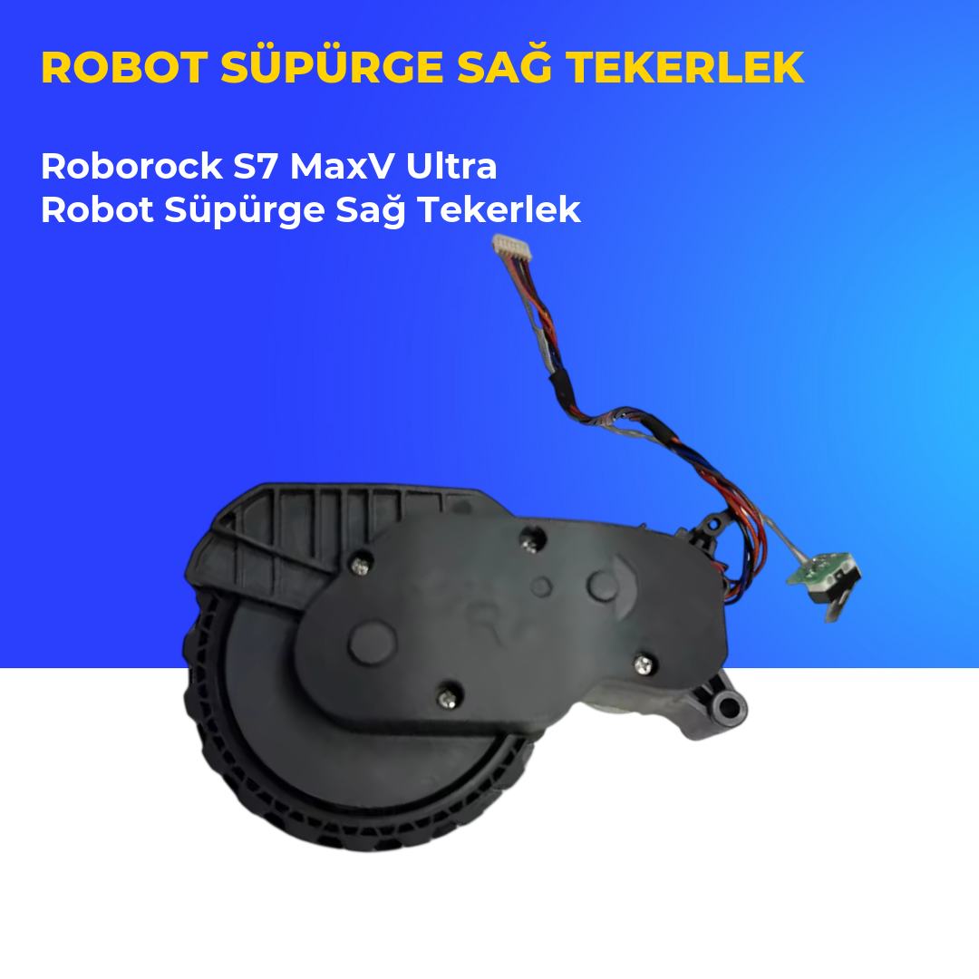 Roborock S7 MaxV Ultra Robot Süpürge Sağ Tekerlek