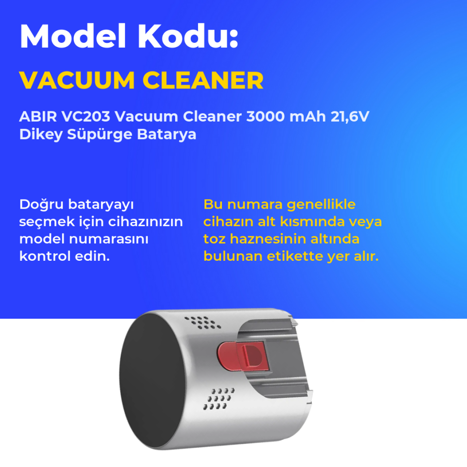ABIR VC203 Vacuum Cleaner 3000 mAh 21,6V Dikey Süpürge Batarya