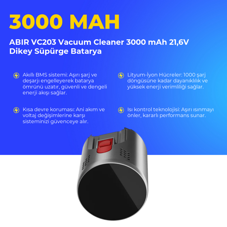ABIR VC203 Vacuum Cleaner 3000 mAh 21,6V Dikey Süpürge Batarya