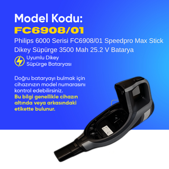 Philips 6000 Serisi FC6908/01 Speedpro Max Stick Dikey Süpürge 3500 Mah 25.2 V Batarya – Orjinal Uyumlu Uzun Ömürlü, Maksimum Performans Pil