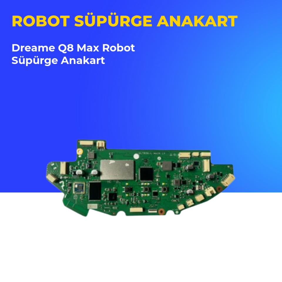 Dreame Q8 Max Robot Süpürge Anakart