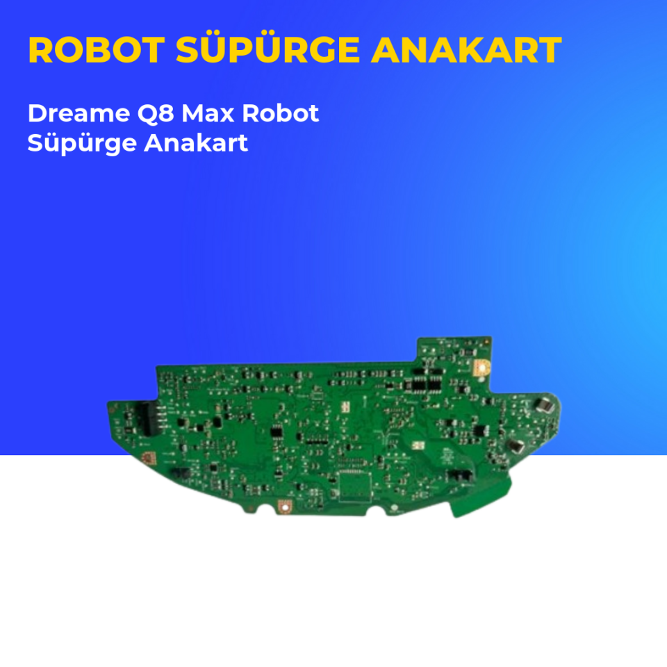 Dreame Q8 Max Robot Süpürge Anakart